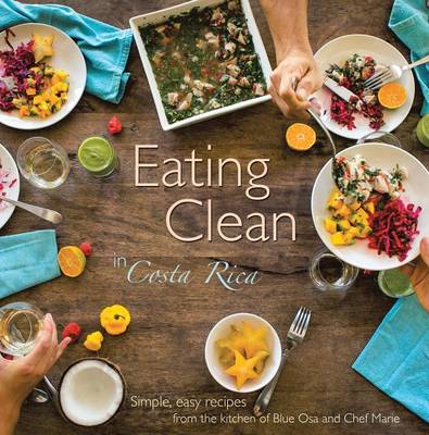 Cover of Eating Clean in Costa Rica