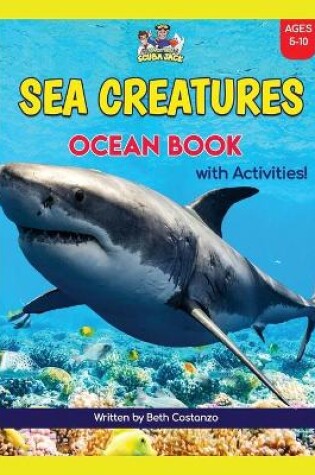 Cover of Super Fun Sea Creatures Ocean Book with Activities for Kids!