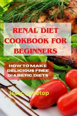 Cover of Renal Diet Cookbook for Beginners