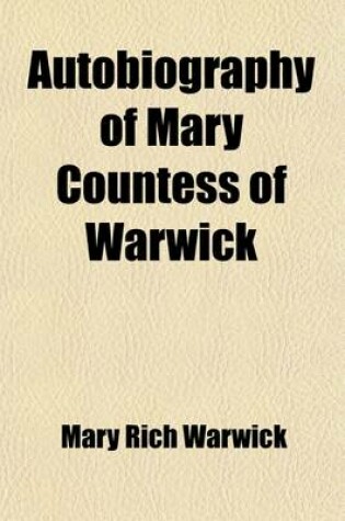 Cover of Autobiography of Mary Countess of Warwick