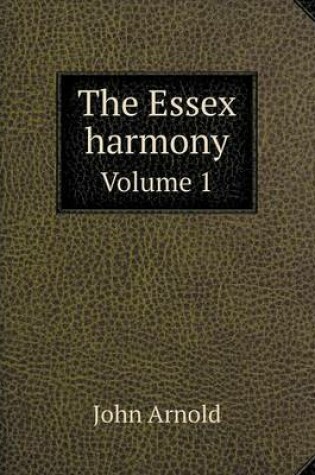 Cover of The Essex harmony Volume 1