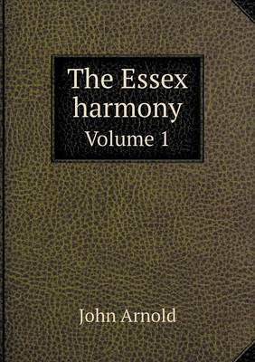 Book cover for The Essex harmony Volume 1