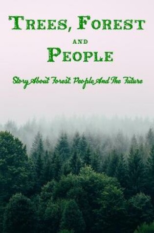 Cover of Trees, Forest and People