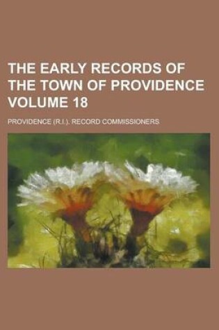Cover of The Early Records of the Town of Providence Volume 18