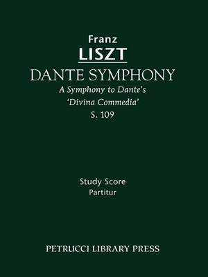 Book cover for Dante Symphony, S. 109 - Study Score