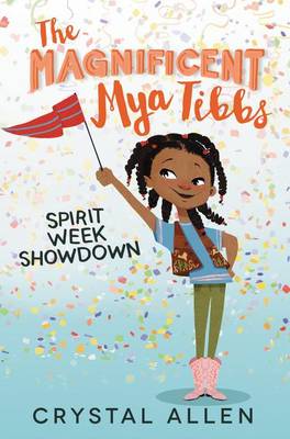 Cover of The Magnificent Mya Tibbs: Spirit Week Showdown