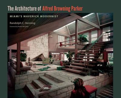 Book cover for The Architecture of Alfred Browning Parker