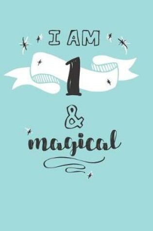 Cover of I Am 1 And Magical