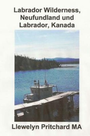 Cover of Labrador Wilderness, Neufundland und Labrador, Kanada