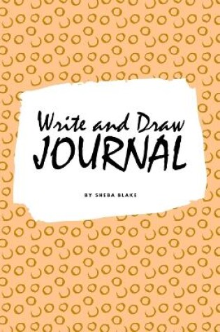 Cover of Write and Draw Primary Journal for Children - Grades K-2 (6x9 Softcover Primary Journal / Journal for Kids)