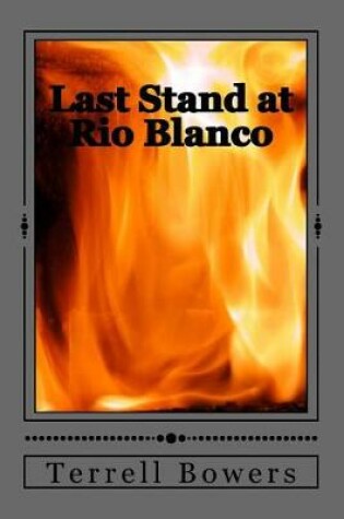 Cover of Last Stand at Rio Blanco