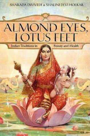 Cover of Almond Eyes, Lotus Feet