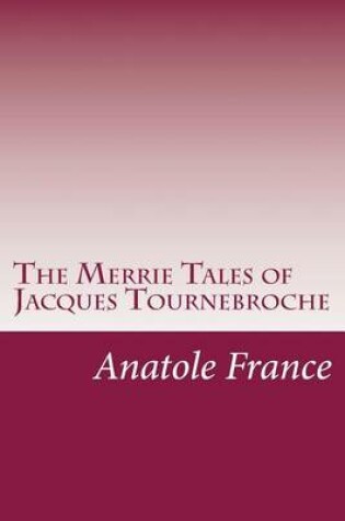 Cover of The Merrie Tales of Jacques Tournebroche