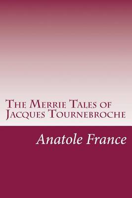 Book cover for The Merrie Tales of Jacques Tournebroche