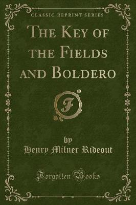 Book cover for The Key of the Fields and Boldero (Classic Reprint)