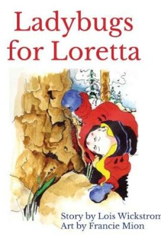 Cover of Ladybugs for Loretta (8 x 10 paperback)