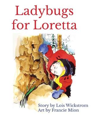 Book cover for Ladybugs for Loretta (8 x 10 paperback)