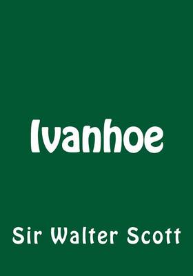 Book cover for Ivanhoe by Sir Walter Scott