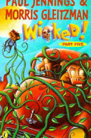 Cover of Wicked! 5: the Creeper