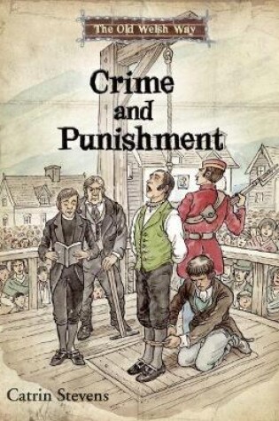 Cover of Old Welsh Way, The: Crime and Punishment