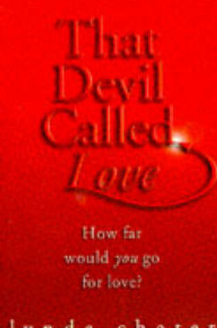 That Devil Called Love