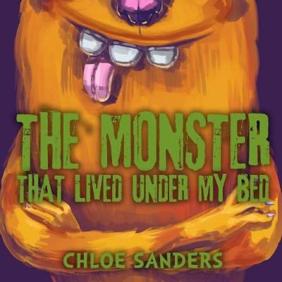 Book cover for The Monster That Lived Under My Bed