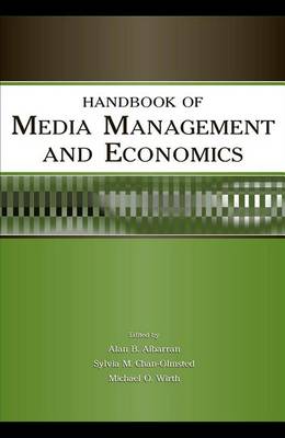 Book cover for Handbook of Media Management and Economics