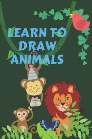 Cover of Learn to Draw Animals