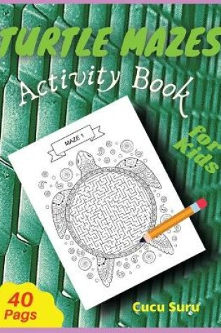Cover of Turtle Mazes Activity Book