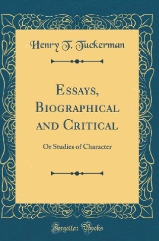 Cover of Essays, Biographical and Critical