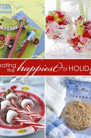 Cover of Creating the Happiest of Holidays, Book 3