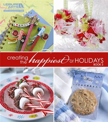 Book cover for Creating the Happiest of Holidays, Book 3