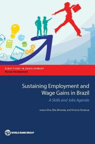 Cover of Sustaining employment and wage gains in Brazil