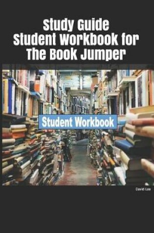 Cover of Study Guide Student Workbook for The Book Jumper