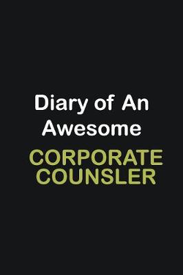 Book cover for Diary of an awesome Corporate counsler