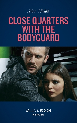 Cover of Close Quarters With The Bodyguard