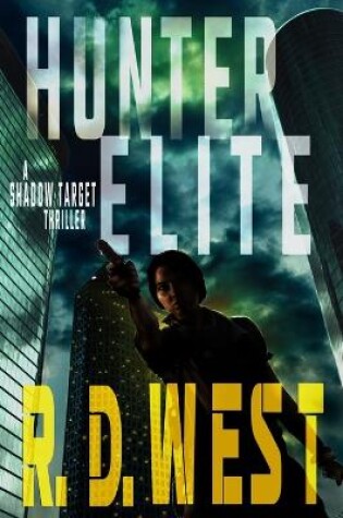 Cover of Hunter Elite (A Shadow Target Thriller Book 2)