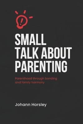 Book cover for Small Talk About Parenting