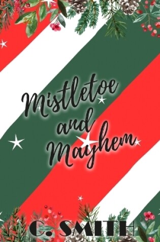 Cover of Mistletoe And Mayhem