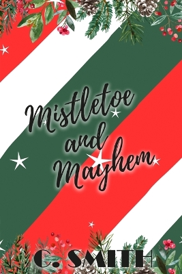 Book cover for Mistletoe And Mayhem