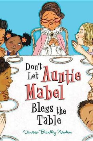 Cover of Don't Let Aunt Mabel Bless the Table