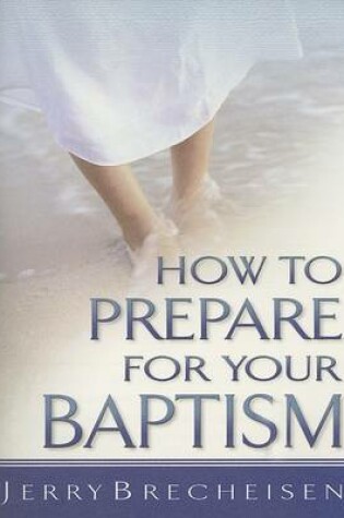 Cover of How to Prepare for Your Baptism