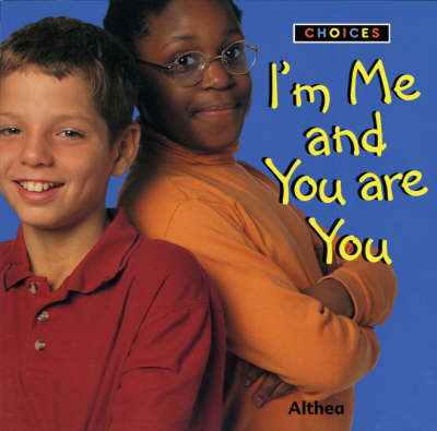 Book cover for Choices: I'm Me and You are You