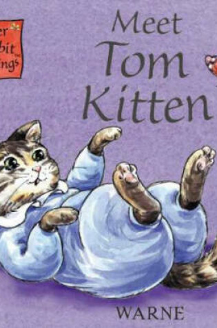 Cover of Peter Rabbit Seedlings: Meet Tom Kitten