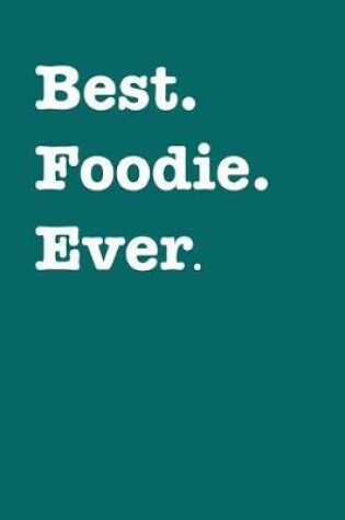 Cover of Best Foodie Ever