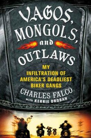 Cover of Vagos, Mongols, and Outlaws