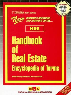 Book cover for HANDBOOK OF REAL ESTATE (HRE) (ENCYCLOPEDIA OF TERMS)