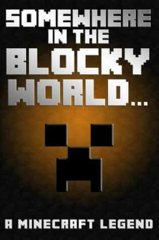 Cover of Somewhere in the Blocky World...