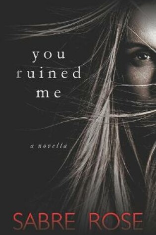 Cover of You Ruined Me