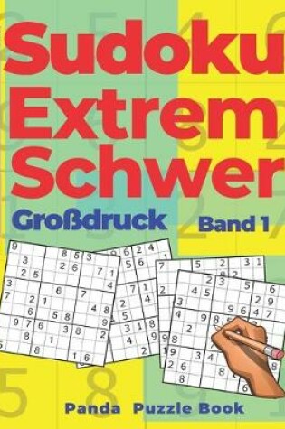 Cover of Sudoku Extrem Schwer Großdruck - Band 1